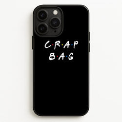 Crap Bag  - Friends Phone Case for iPhone 11 Pro