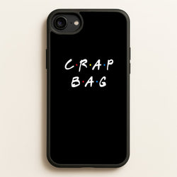 Crap Bag  - Friends Phone Case for iPhone 6 / 7 / 8 / SE