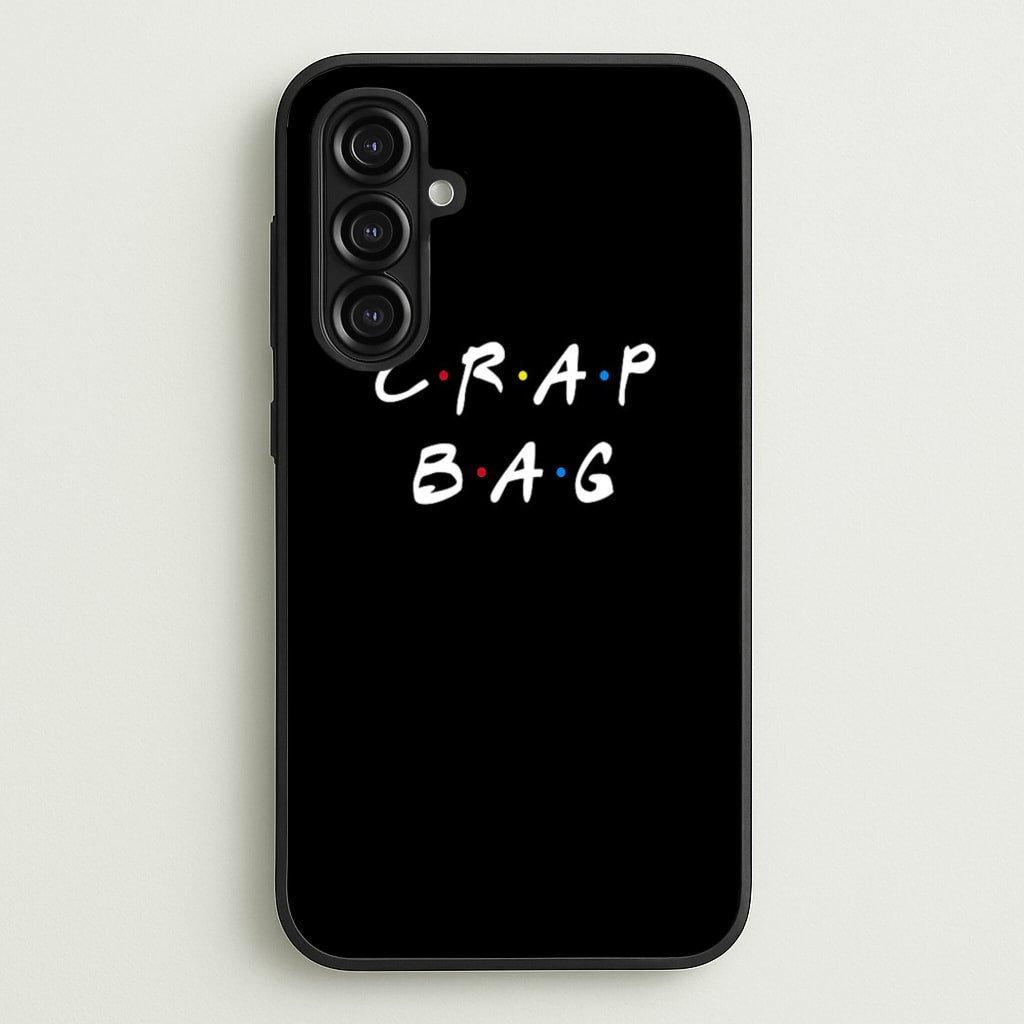 Crap Bag  - Friends Phone Case for Galaxy A16
