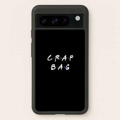 Crap Bag  - Friends Phone Case for Google Pixel 8 Pro
