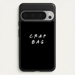 Crap Bag  - Friends Phone Case for Google Pixel 9 Pro XL