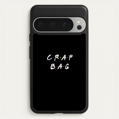 Crap Bag  - Friends Phone Case for Google Pixel 9 Pro XL