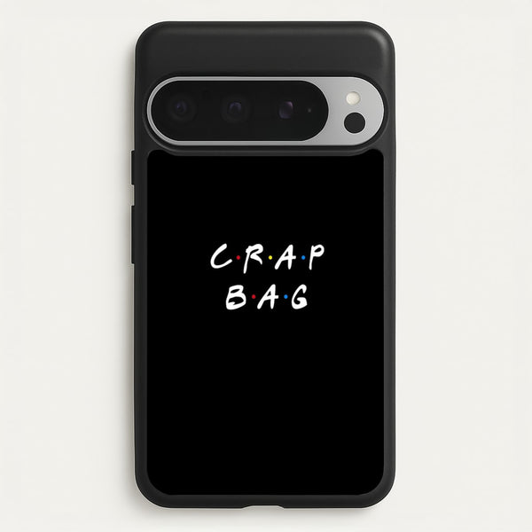 Crap Bag  - Friends Phone Case for Google Pixel 9 Pro XL