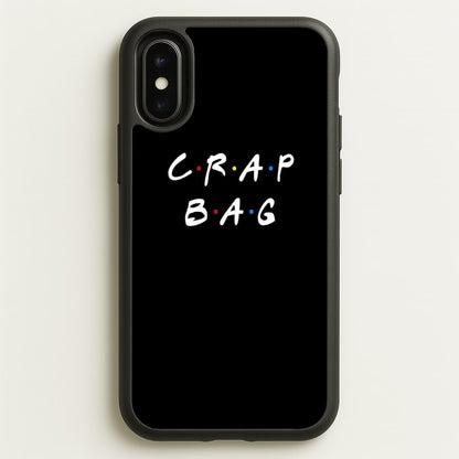 Crap Bag  - Friends Phone Case for iPhone X / XS