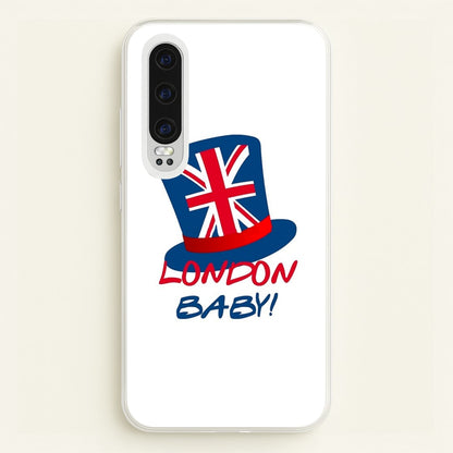 London Baby  - Friends Phone Case for Huawei P30