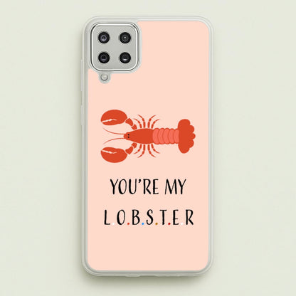 You're My Lobster  - Friends Phone Case for Galaxy A12