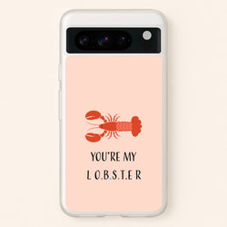 You're My Lobster  - Friends Phone Case for Google Pixel 8 Pro