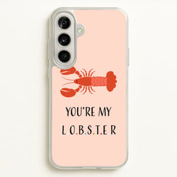 You're My Lobster  - Friends Phone Case for Galaxy A56