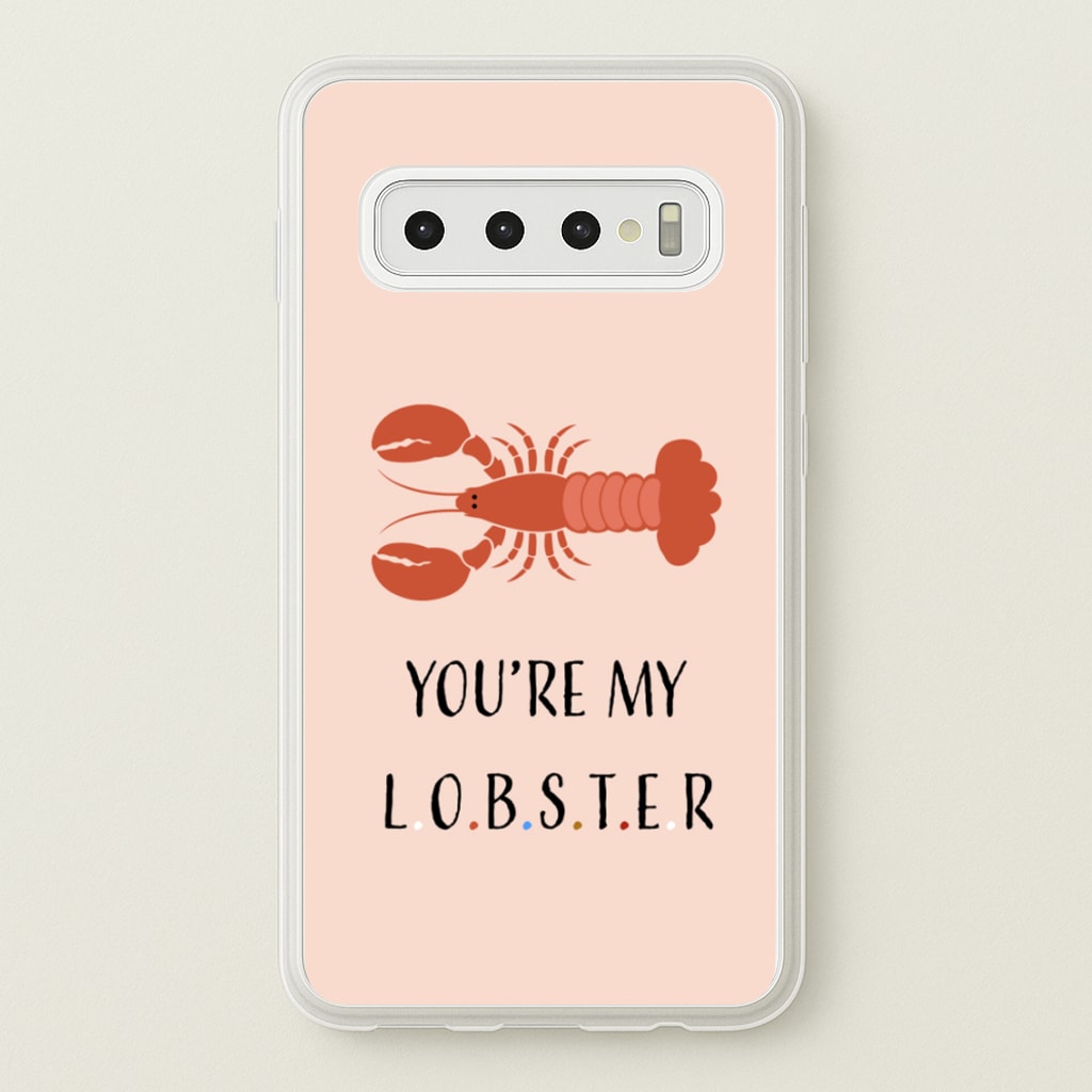 You're My Lobster  - Friends Phone Case for Galaxy S10 Plus