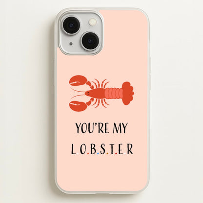 You're My Lobster  - Friends Phone Case for iPhone 13 Mini