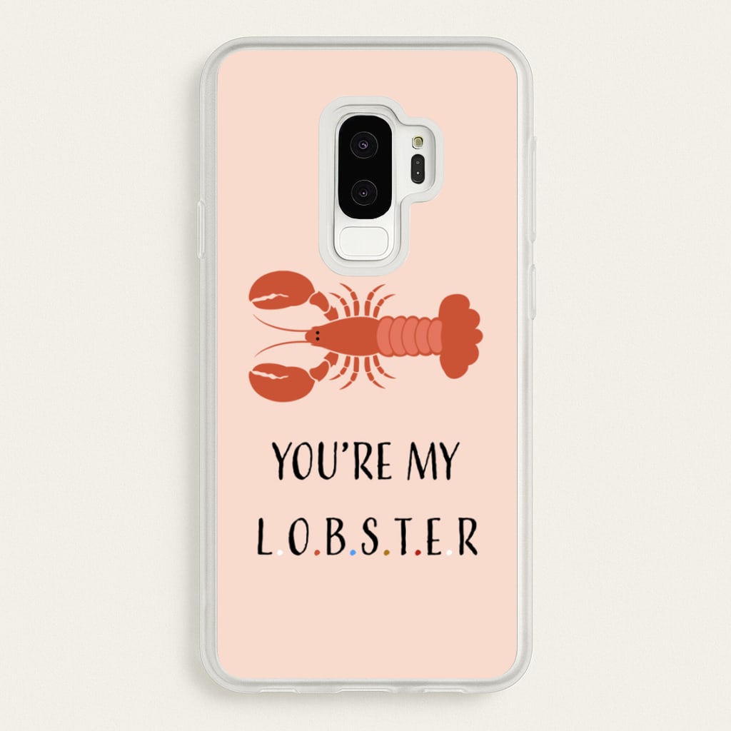You're My Lobster  - Friends Phone Case for Galaxy S9 Plus