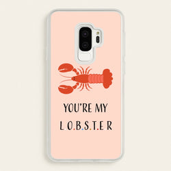 You're My Lobster  - Friends Phone Case for Galaxy S9 Plus