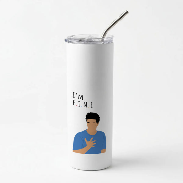I'm Fine Skinny Tumbler