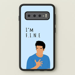 I'm Fine  - Friends Phone Case for Galaxy S10 Plus