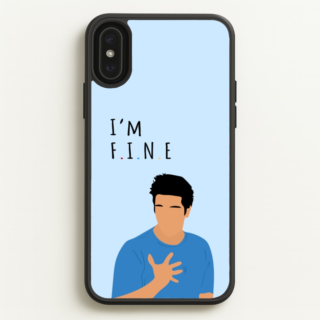 I'm Fine  - Friends Phone Case for iPhone XS Max