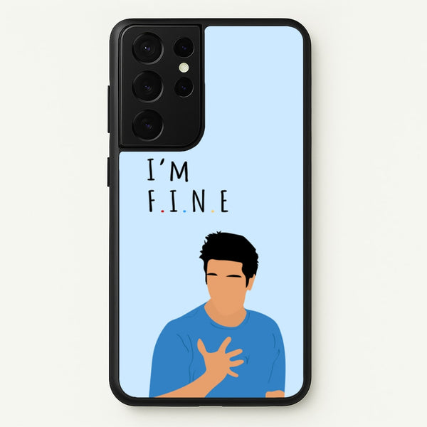 I'm Fine  - Friends Phone Case for Galaxy S21 Ultra