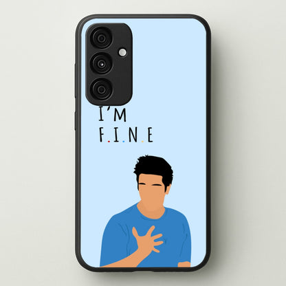 I'm Fine  - Friends Phone Case for Galaxy A35