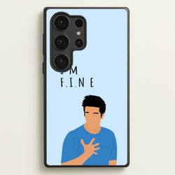 I'm Fine  - Friends Phone Case for Galaxy S25 Ultra