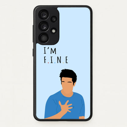I'm Fine  - Friends Phone Case for Galaxy A33