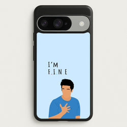 I'm Fine Phone Case for Google Pixel 10 / 10 Pro