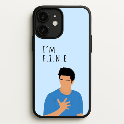 I'm Fine  - Friends Phone Case for iPhone 11