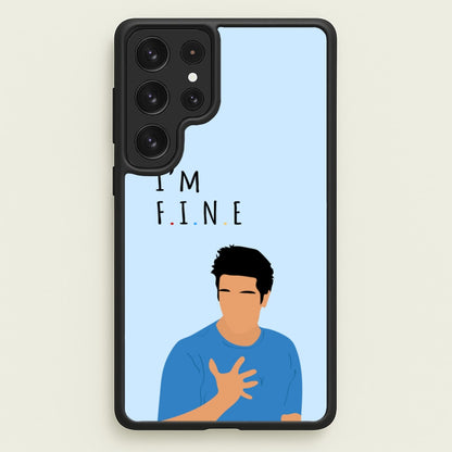 I'm Fine  - Friends Phone Case for Galaxy S22 Ultra