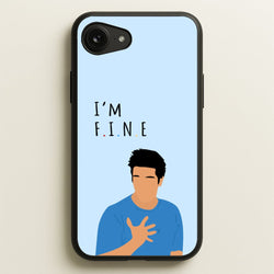 I'm Fine  - Friends Phone Case for iPhone 16e