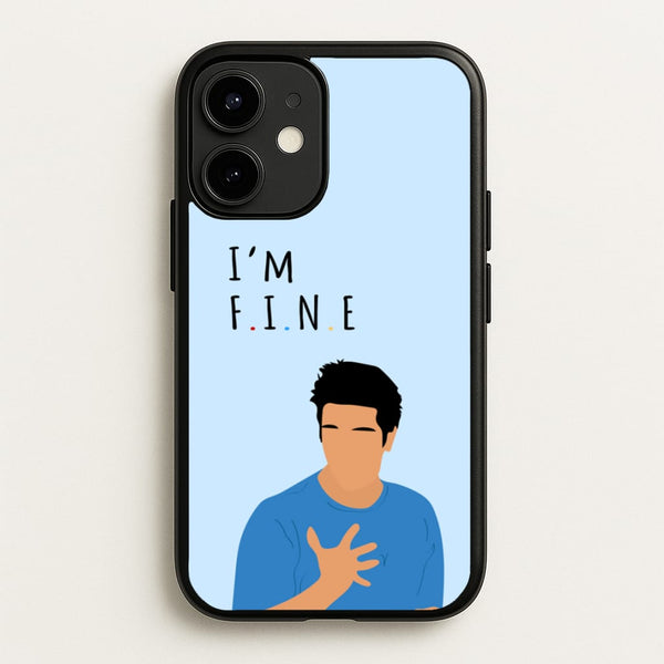 I'm Fine  - Friends Phone Case for iPhone 12 / 12 Pro