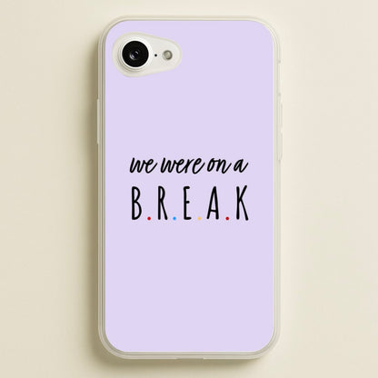 We Were On A Break  - Friends Phone Case for iPhone 16e