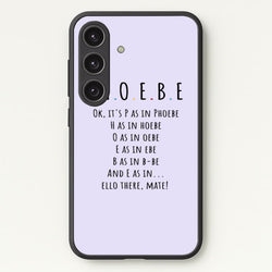 Spelling Phoebe  - Friends Phone Case for Galaxy S24