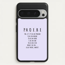 Spelling Phoebe  - Friends Phone Case for Google Pixel 9 Pro XL