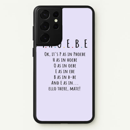Spelling Phoebe  - Friends Phone Case for Galaxy S21 Ultra