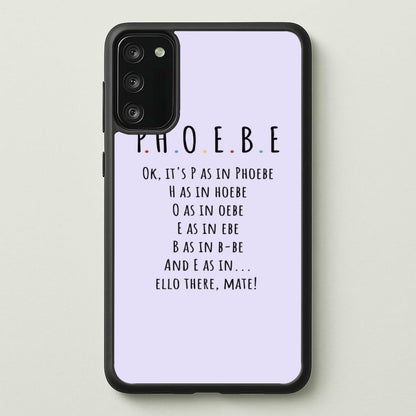 Spelling Phoebe  - Friends Phone Case for Galaxy S20