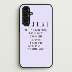 Spelling Phoebe  - Friends Phone Case for Galaxy A16
