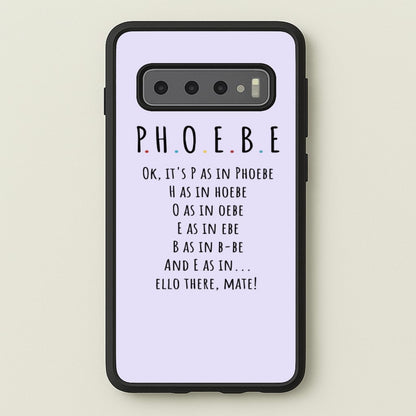 Spelling Phoebe  - Friends Phone Case for Galaxy S10 Plus