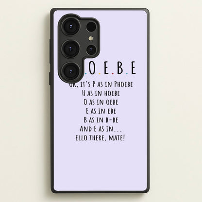 Spelling Phoebe  - Friends Phone Case for Galaxy S25 Ultra