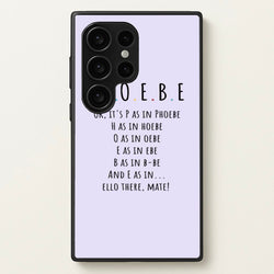 Spelling Phoebe  - Friends Phone Case for Galaxy S24 Ultra