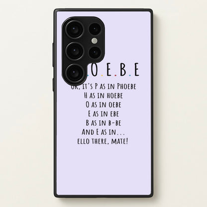 Spelling Phoebe  - Friends Phone Case for Galaxy S24 Ultra