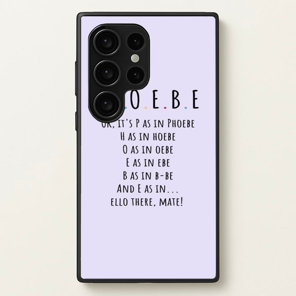 Spelling Phoebe  - Friends Phone Case for Galaxy S24 Ultra