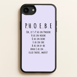Spelling Phoebe  - Friends Phone Case for iPhone 6 / 7 / 8 / SE