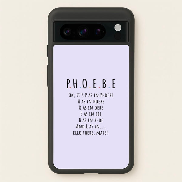 Spelling Phoebe  - Friends Phone Case for Google Pixel 8 Pro