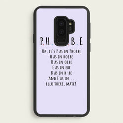 Spelling Phoebe  - Friends Phone Case for Galaxy S9 Plus