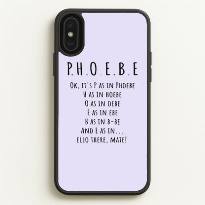 Spelling Phoebe  - Friends Phone Case for iPhone XS Max