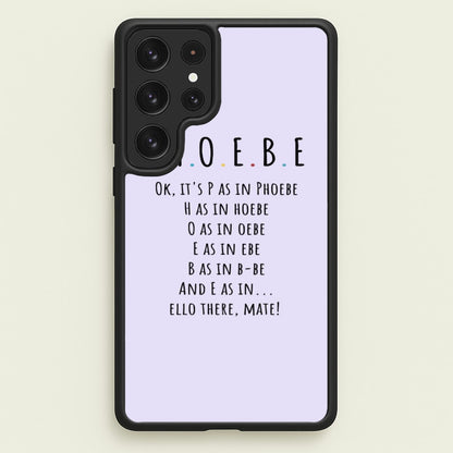 Spelling Phoebe  - Friends Phone Case for Galaxy S22 Ultra
