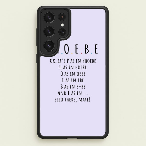 Spelling Phoebe  - Friends Phone Case for Galaxy S22 Ultra