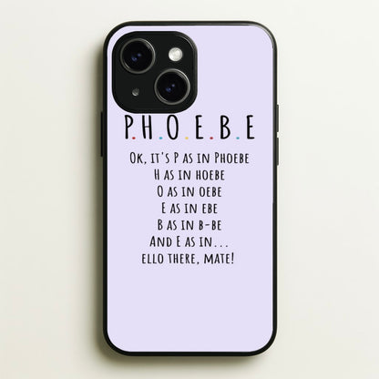 Spelling Phoebe  - Friends Phone Case for iPhone 15