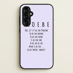 Spelling Phoebe  - Friends Phone Case for Galaxy A54
