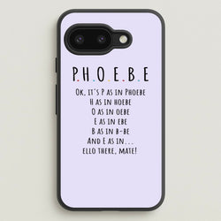 Spelling Phoebe  - Friends Phone Case for Google Pixel 9a
