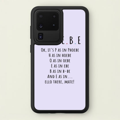 Spelling Phoebe  - Friends Phone Case for Galaxy S20 Ultra