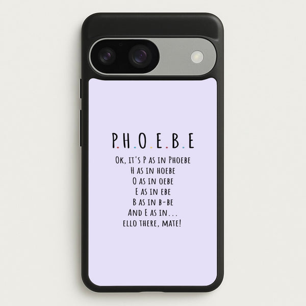 Spelling Phoebe  - Friends Phone Case for Google Pixel 9 / 9 Pro